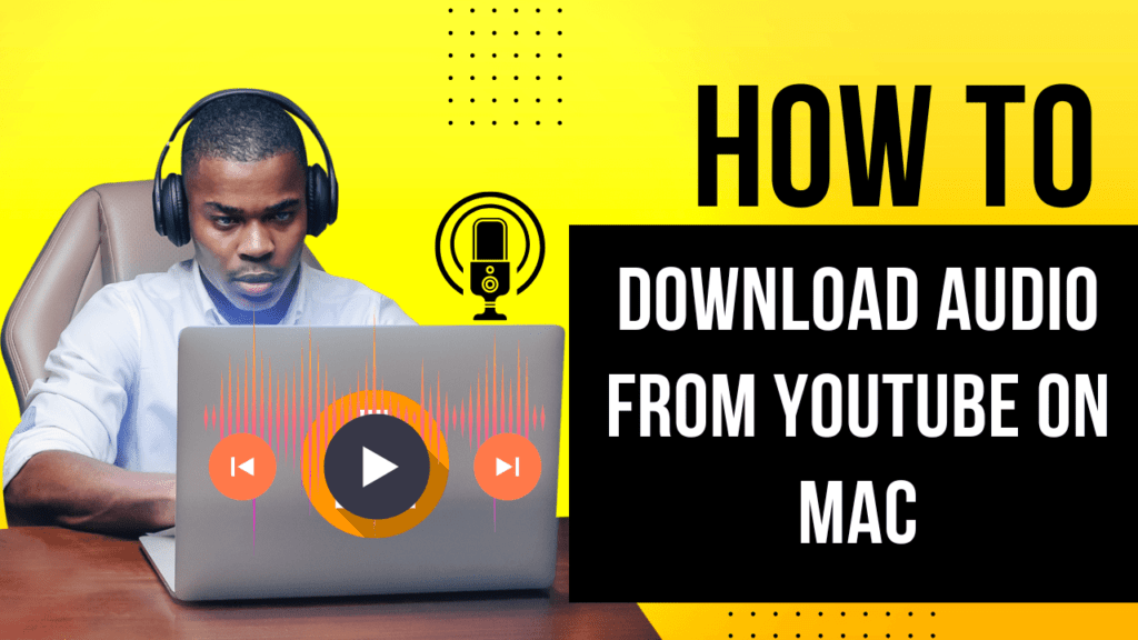 Download Audio from YouTube on Mac